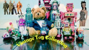Vintage Toy Collecting-Hero