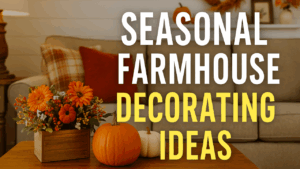 Farmhouse Decorating on a Budget