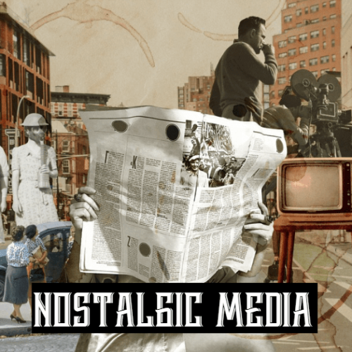 Nostalgic Media
